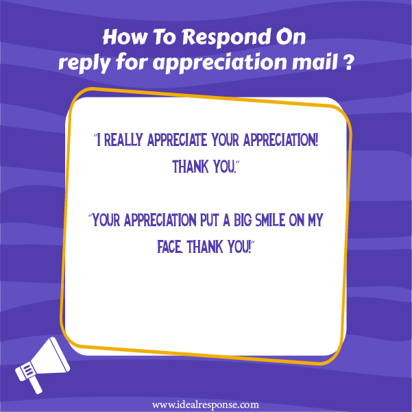 Simple Reply for Appreciation Mail